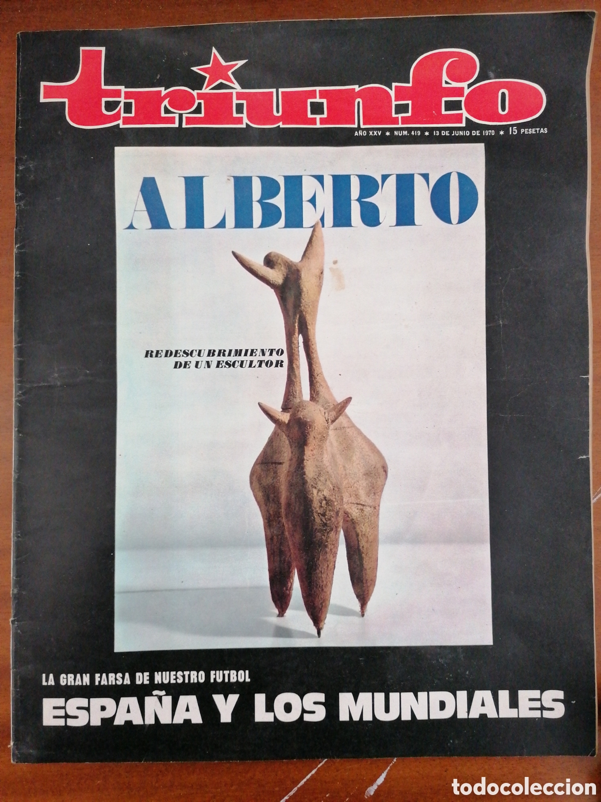 Coleccionismo de Revistas y Peri&oacute;dicos: REVISTA TRIUNFO 419 1970 ALBERTO S&Aacute;NCHEZ ESCULTOR, HEMINGWAY, VESPA