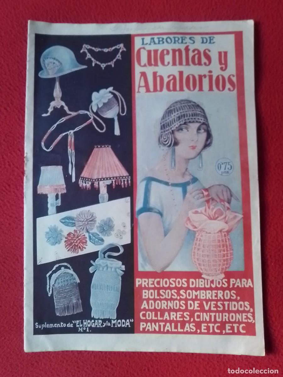Coleccionismo de revistas y peri&oacute;dicos: ANTIGUA REVISTA LABORES DE CUENTAS Y ABALORIOS 1923 N&ordm; 613 SUPLEMENTO DE EL HOGAR Y LA MODA N&ordm; 1....