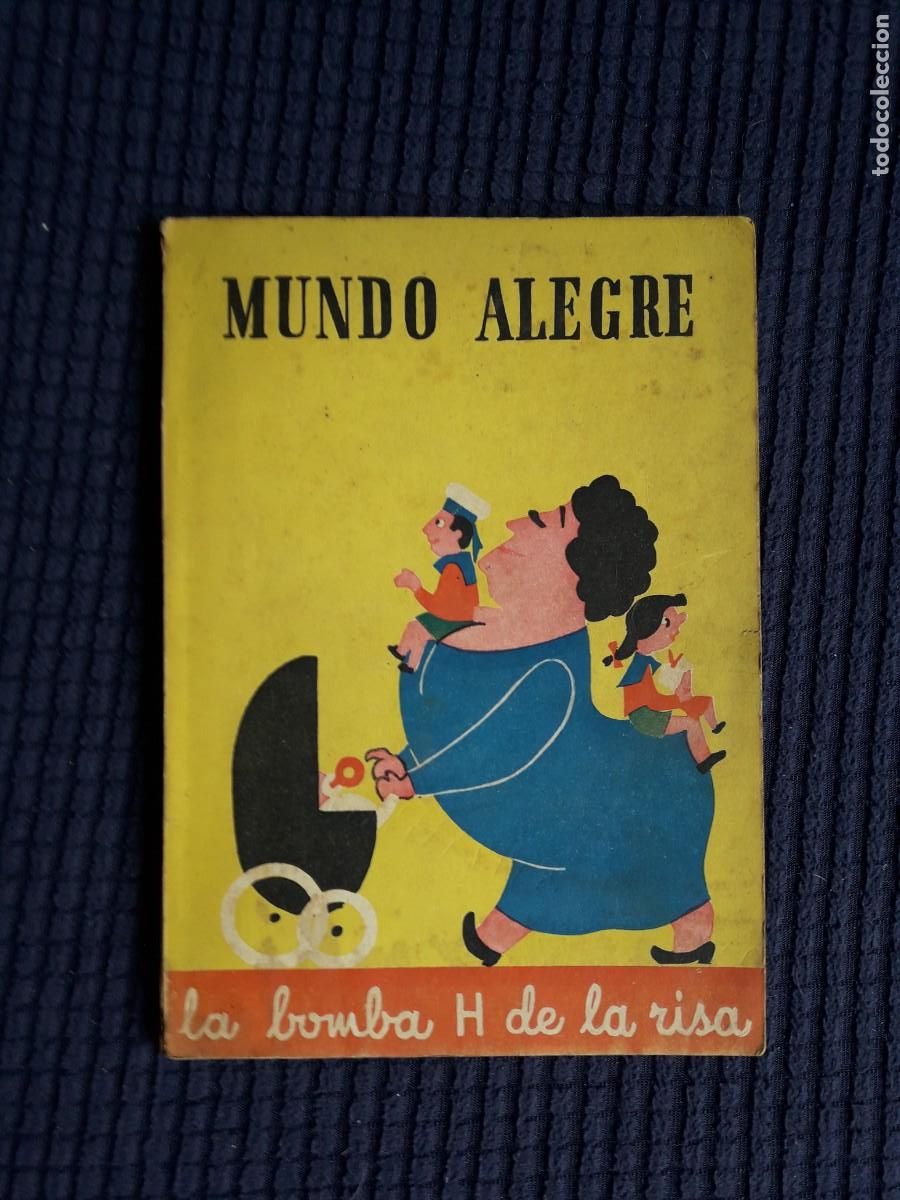 Collezionismo di Riviste e Giornali: MUNDO ALEGRE - LA BOMBA H DE LA RISA N&ordm; 1 - ANGELES VILLARTA - ESCELICER - MADRID