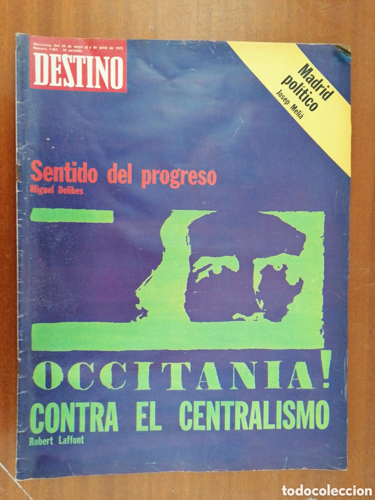 Coleccionismo de Revistas y Peri&oacute;dicos: REVISTA DESTINO 1965 1975 ROBERT LAFFONT, PERE QUART, MIGUEL DELIBES