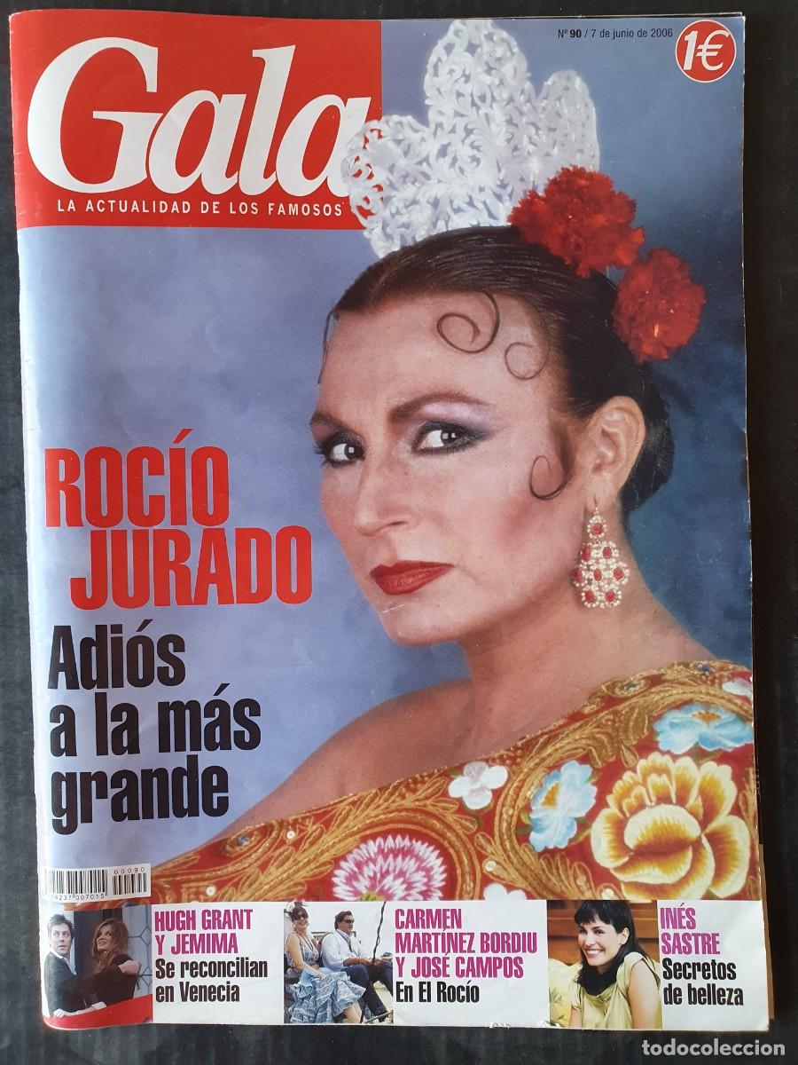 Coleccionismo de Revistas y Peri&oacute;dicos: REVISTA GALA - LA MUERTE DE ROCIO JURADO - NUMERO 90 - A&Ntilde;O 2006