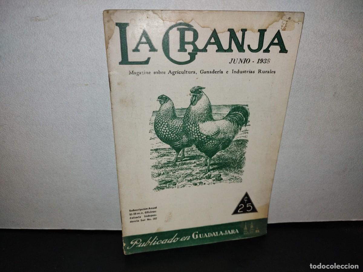 Collection Magazines and Newspapers: 64- LA GRANJA. MAGAZINE SOBRE AGRICULTURA, GANADER&Iacute;A EN INDUSTRIAS RURALES A&Ntilde;O VI, NO. 6, JUNIO 1938