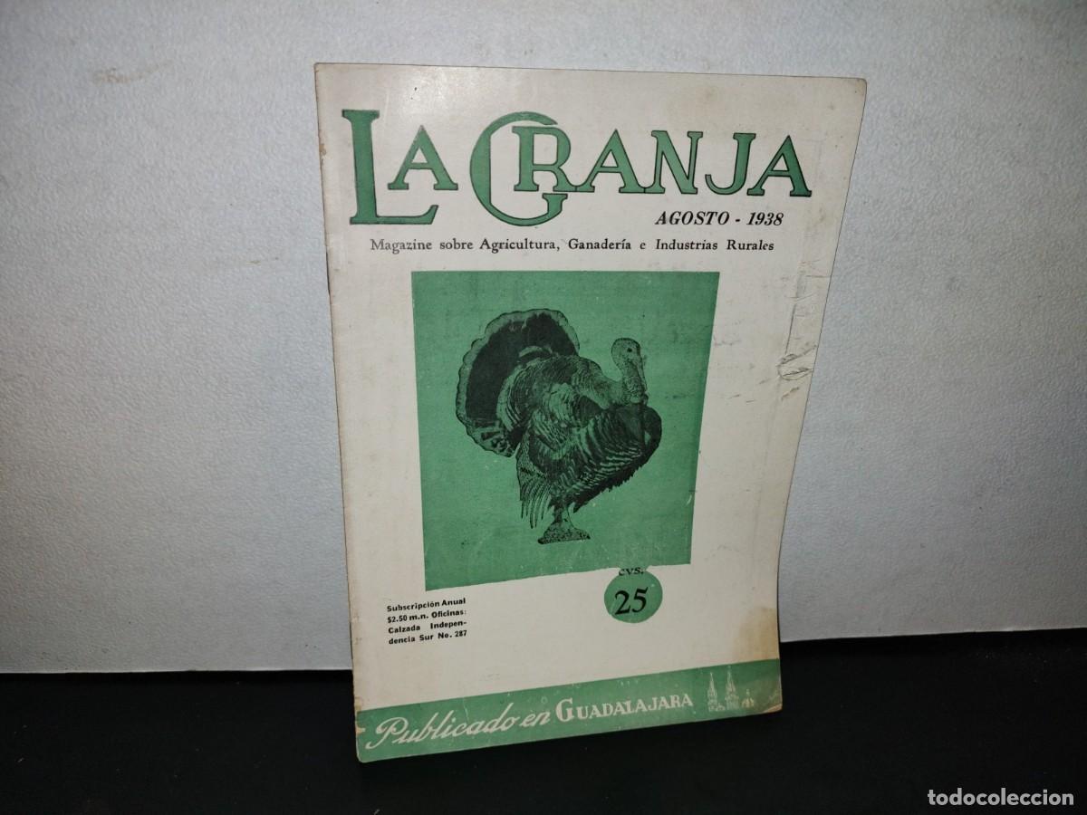 Collection Magazines and Newspapers: 64- LA GRANJA. MAGAZINE SOBRE AGRICULTURA, GANADER&Iacute;A EN INDUSTRIAS RURALES A&Ntilde;O VI, N. 8, AGOSTO 1938