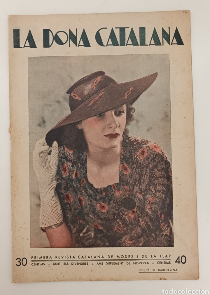 Coleccionismo de revistas y peri&oacute;dicos: LA DONA CATALANA. N&deg;563. A&Ntilde;O XII. BARCELONA 17 JULIO 1936. PRIMERA REVISTA CATALANA MODES I LLAR