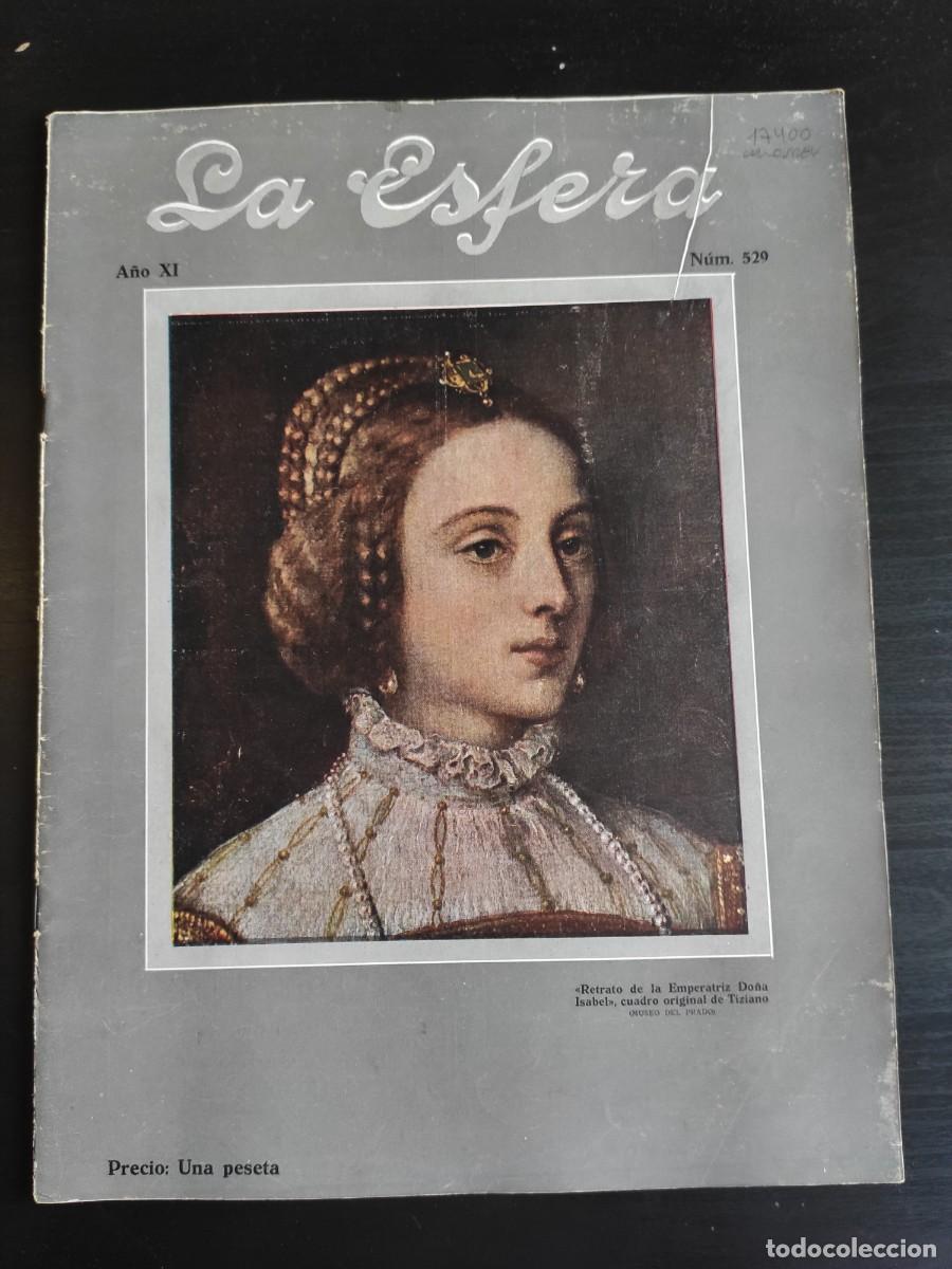 Coleccionismo de Revistas y Peri&oacute;dicos: LA ESFERA. N&ordm; 529. A&Ntilde;O 1924. EL RICO TESORO ARQUEOL&Oacute;GICO DEL VALLE DE LOS REYES. SAN MIGUEL D.. LEER