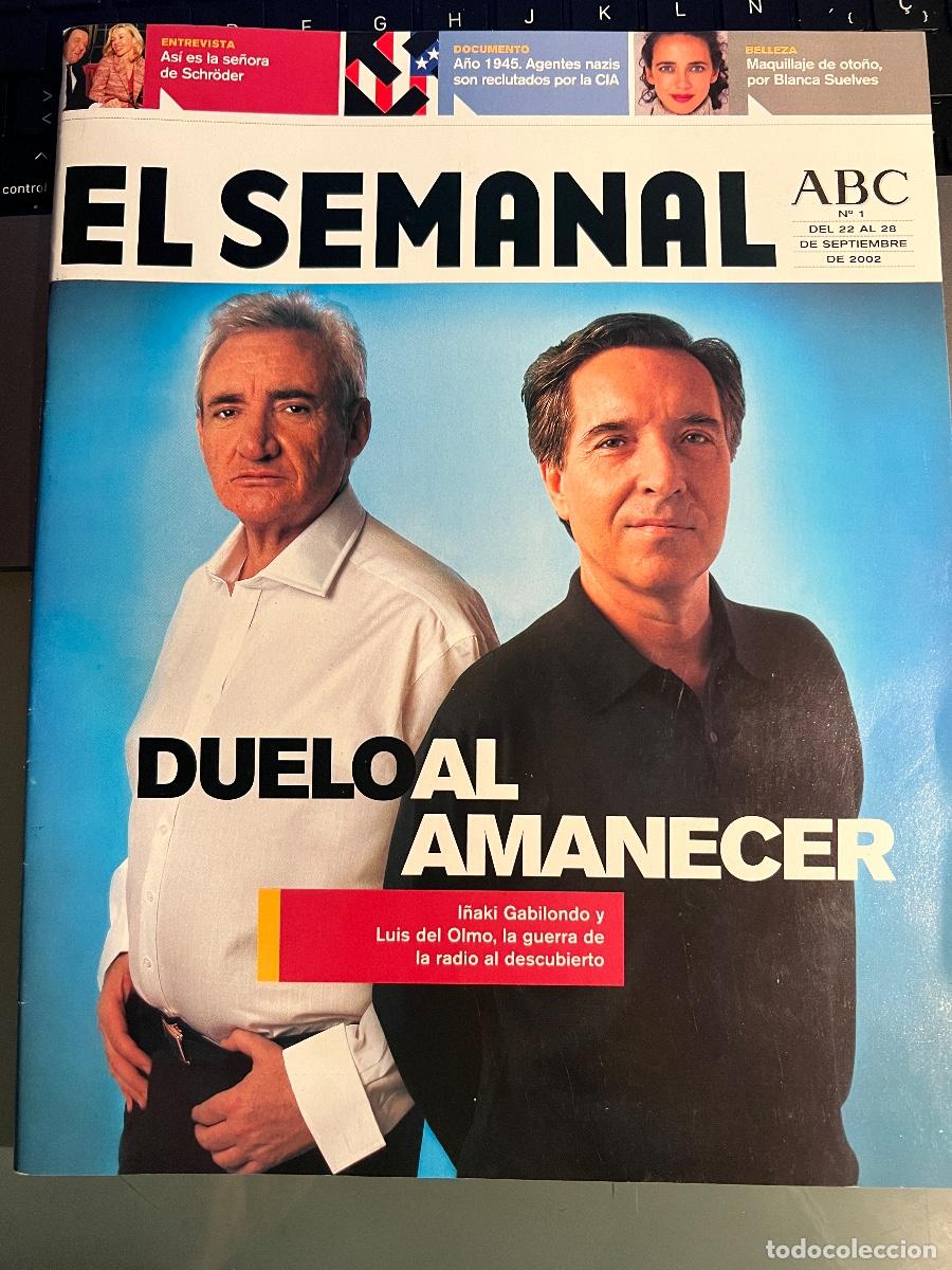 Coleccionismo de Revistas y Peri&oacute;dicos: Revistas EL SEMANAL ABC N&ordm; 1. Gabilondo, Luis del Olmo. 2002