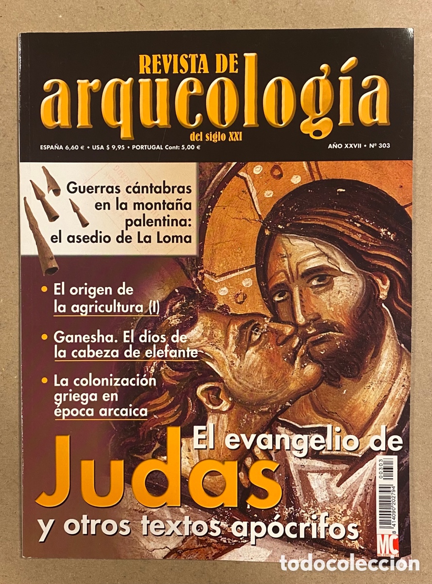 Collectionnisme de Revues et Journaux: REVISTA DE ARQUEOLOG&Iacute;A N&deg; 303 (2006). JUDAS, GUERRAS C&Aacute;NTABRAS EN LA MONTA&Ntilde;A PALENTINA,&hellip;