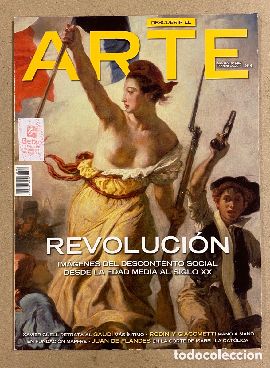 Collection Magazines and Newspapers: DESCUBRIR EL ARTE N&deg; 252 (2020). REVOLUCI&Oacute;N, GAUD&Iacute;, RODIN Y GIACOMETTI, JUAN DE FLANDES,&hellip;