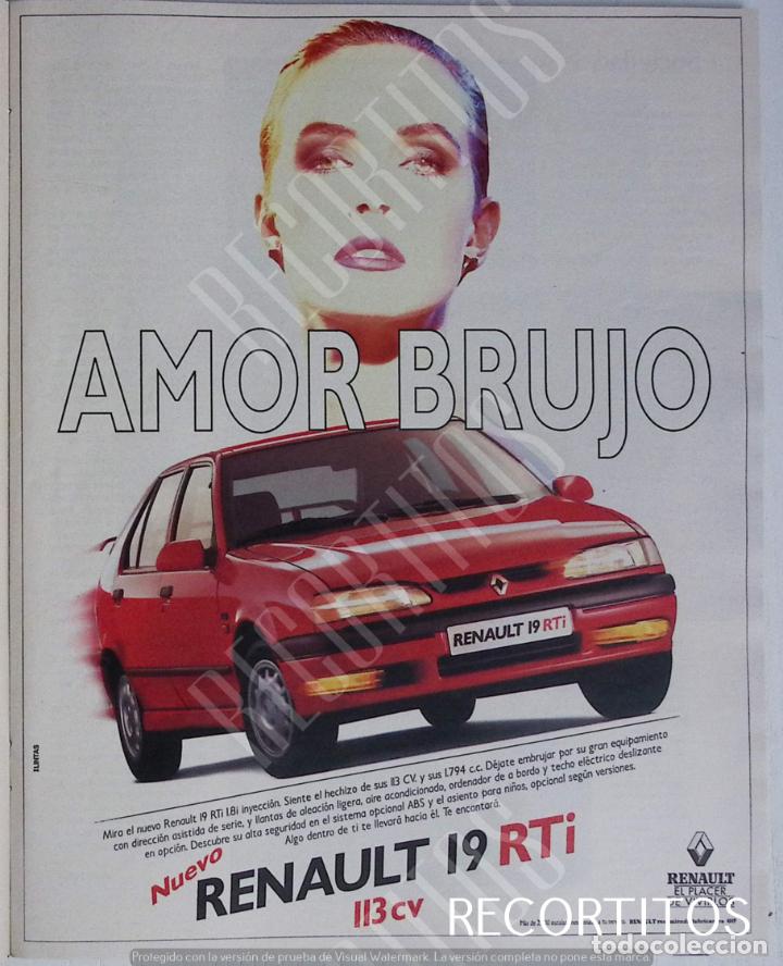 Coleccionismo de Revistas y Peri&oacute;dicos: RENAULT 19 RTI AMOR BRUJO ANUNCIO PUBLICIDAD