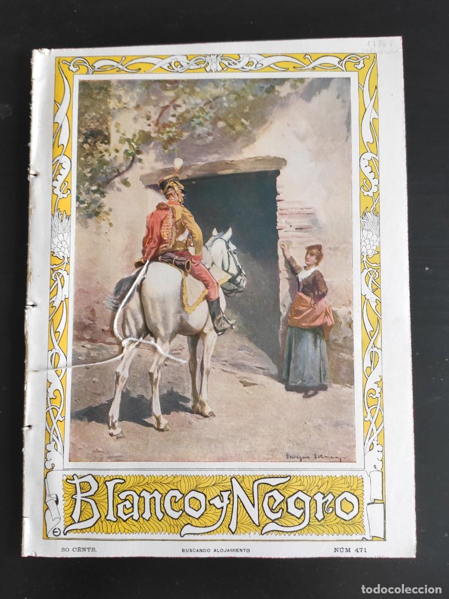 Collezionismo di Riviste e Giornali: BLANCO Y NEGRO. N&ordm; 471. A&Ntilde;O 1900. EL CRUCERO EXTREMADURA. EL PR&Iacute;NCIPE IMPERIAL DE ALEMANIA. E.. LEER