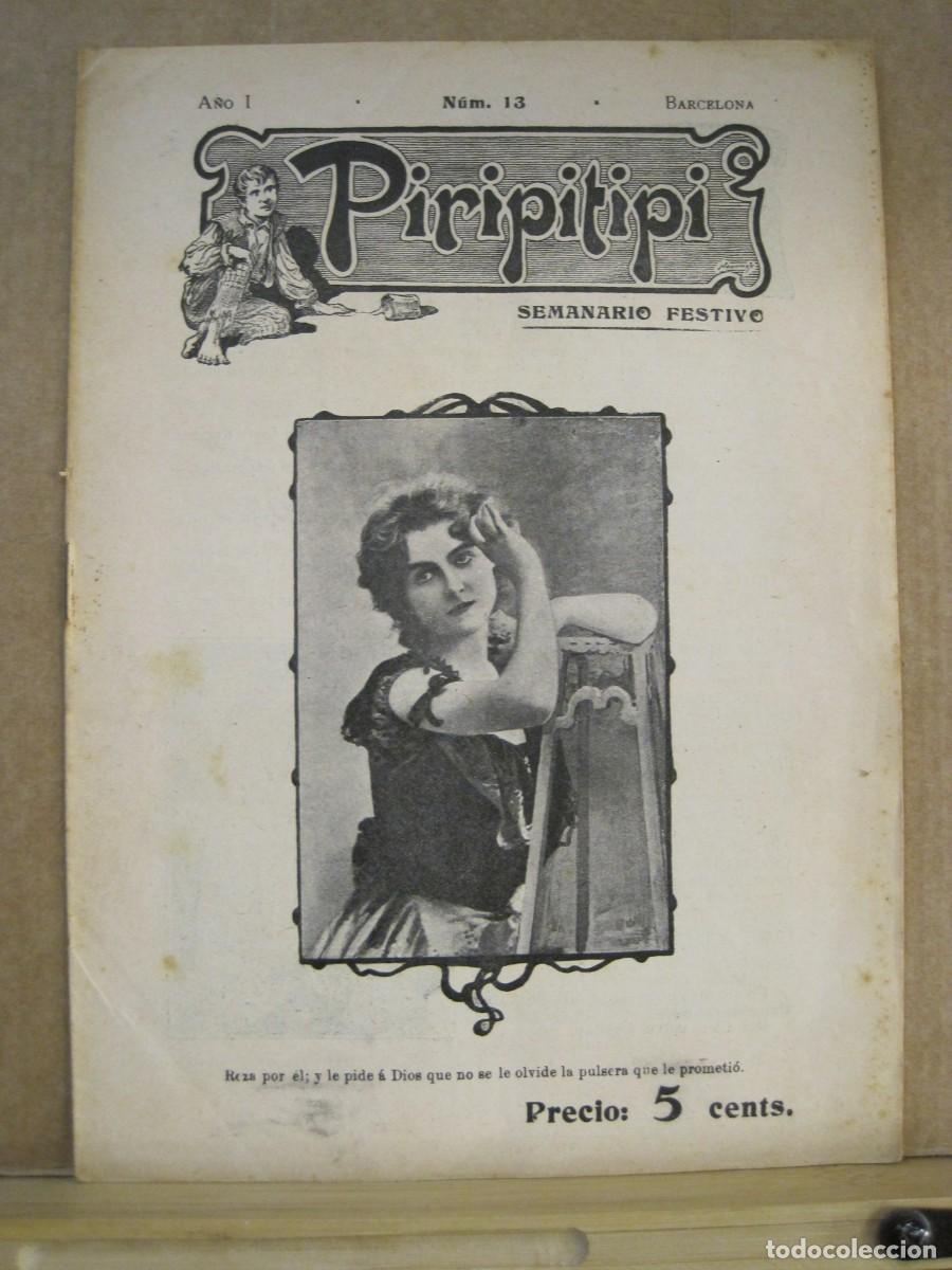Collection Magazines and Newspapers: PIRIPITIPI-NUM 13-A&Ntilde;O 1903-SEMANARIO FESTIVO-REVISTA ANTIGUA EROTISMO-VER FOTOS-(K-9046)
