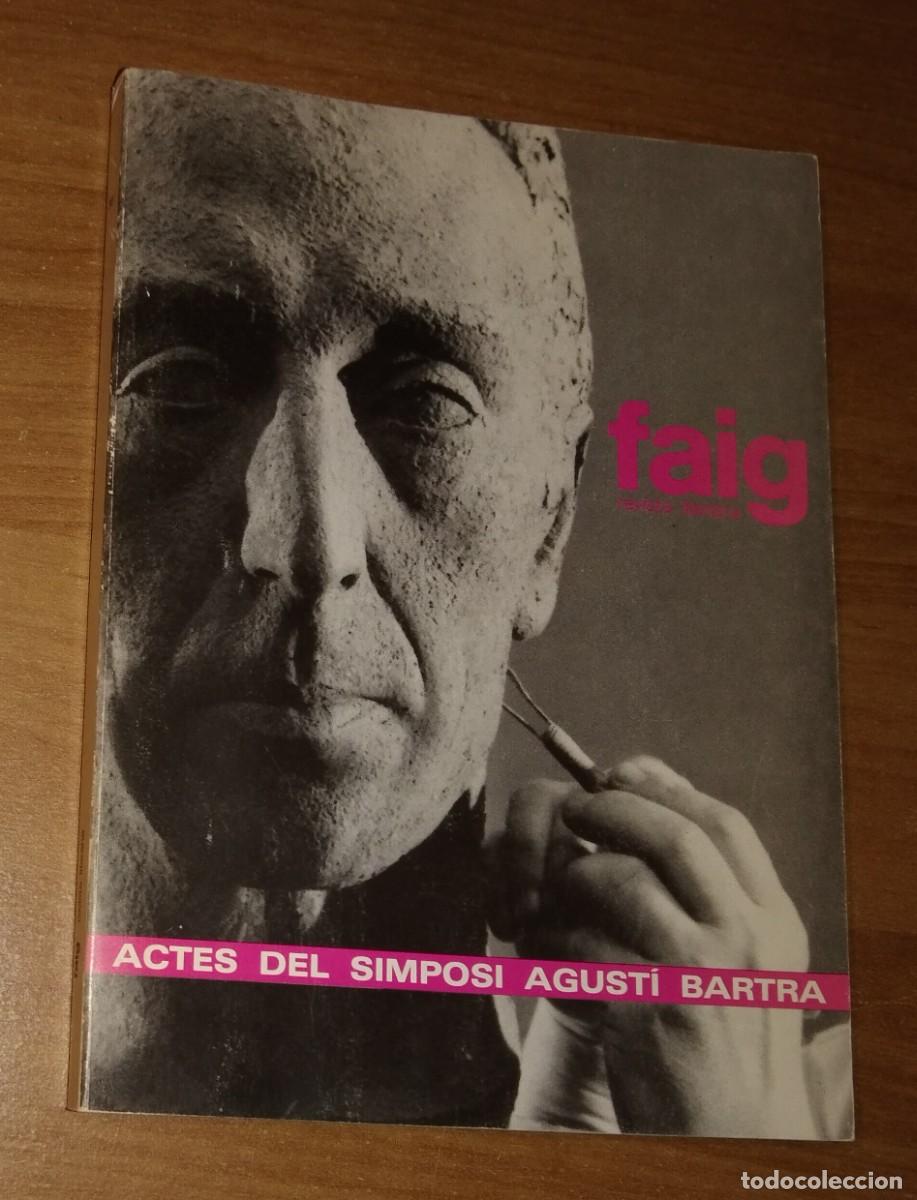 Collection Magazines and Newspapers: FAIG. REVISTA LITER&Agrave;RIA N. 30, 1988 - MONOGR&Agrave;FIC AGUST&Iacute; BARTRA