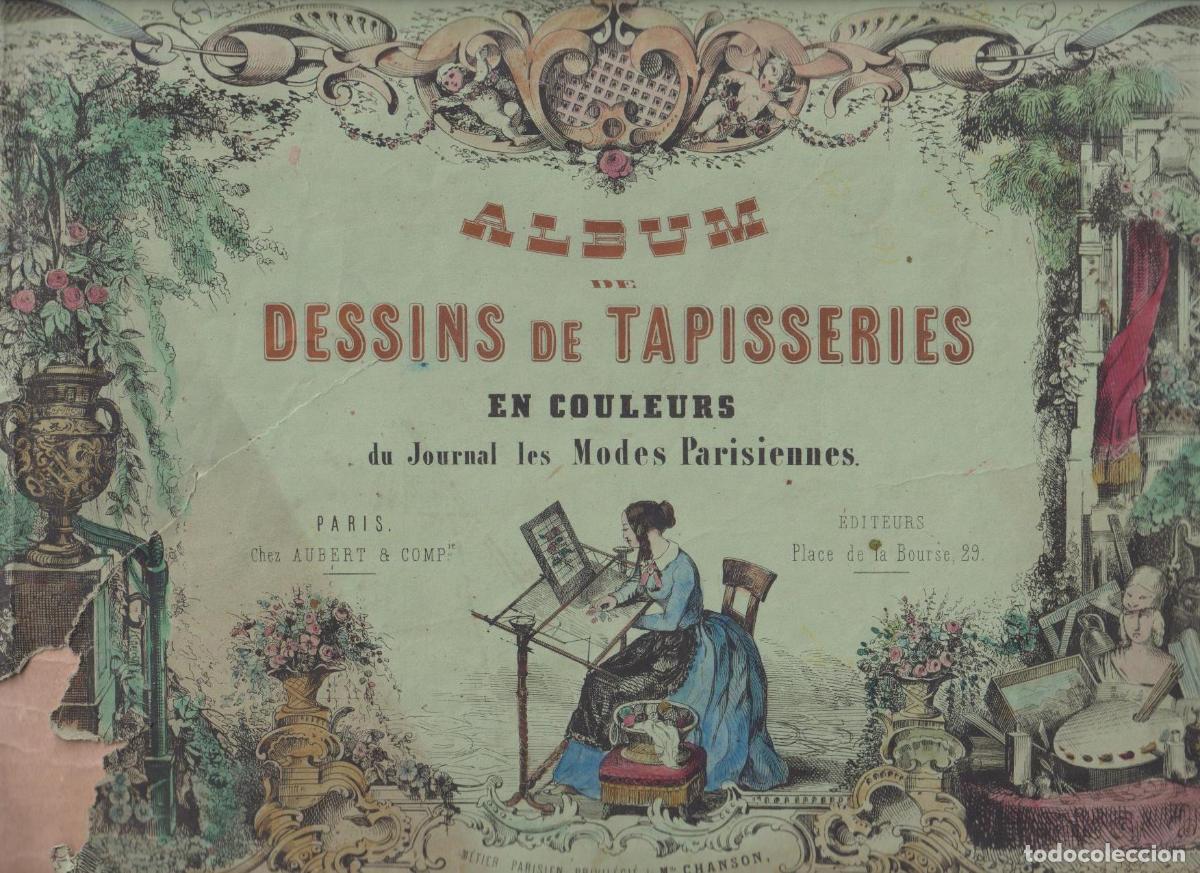 Coleccionismo de Revistas y Peri&oacute;dicos: &Aacute;lbum Dessins de Tapisseries en coleurs. Du Journal Les Modes Parisiennes. Siglo XIX