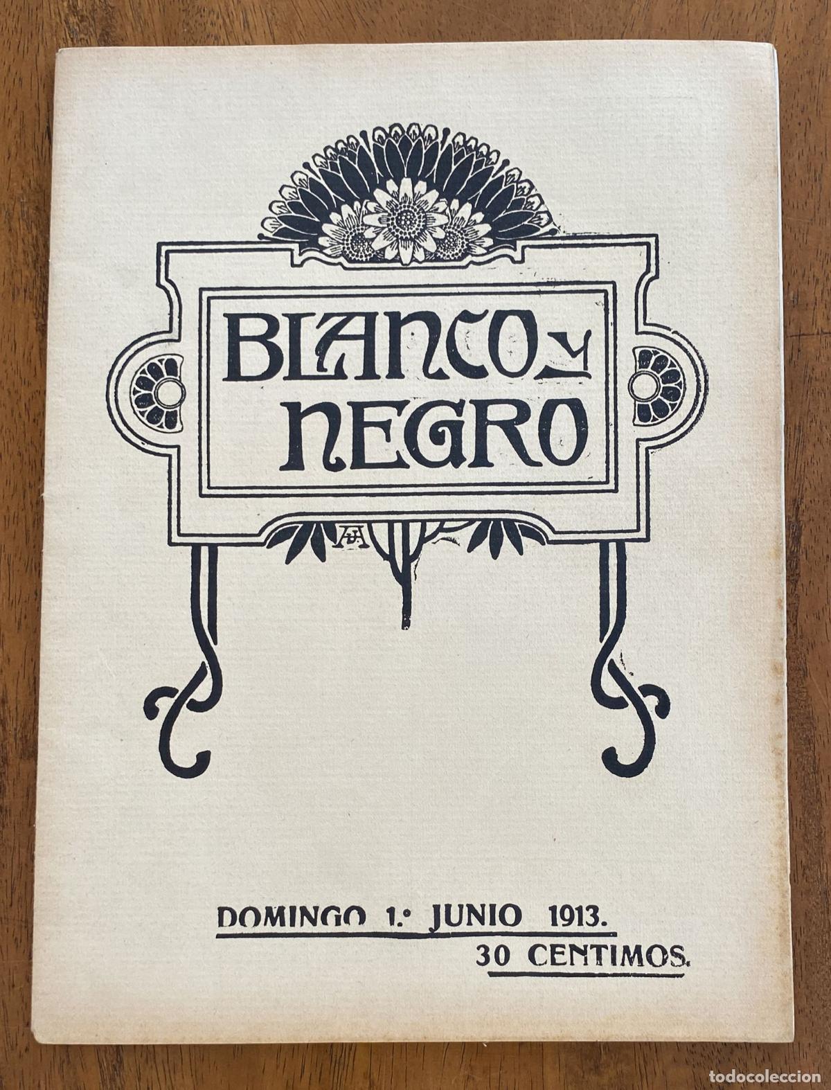 Sammeln von Zeitschriften und Zeitungen: Blanco y Negro n&ordm; 1150. Madrid 1 de Junio de 1913