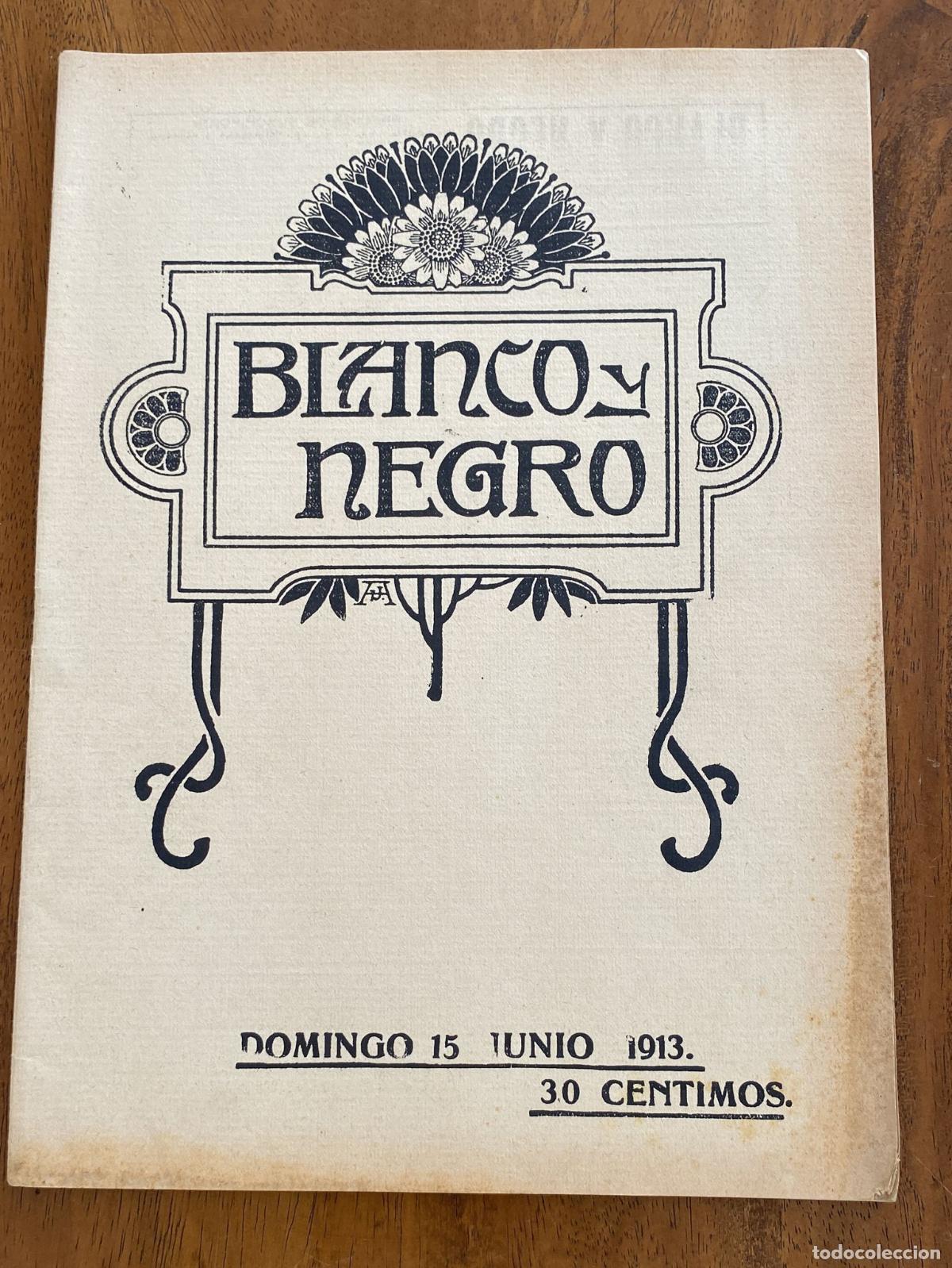 Sammeln von Zeitschriften und Zeitungen: Blanco y Negro n&ordm; 1152. Madrid 13 de Junio de 1913. Ataque al Ca&ntilde;onero General Concha en Alhucemas