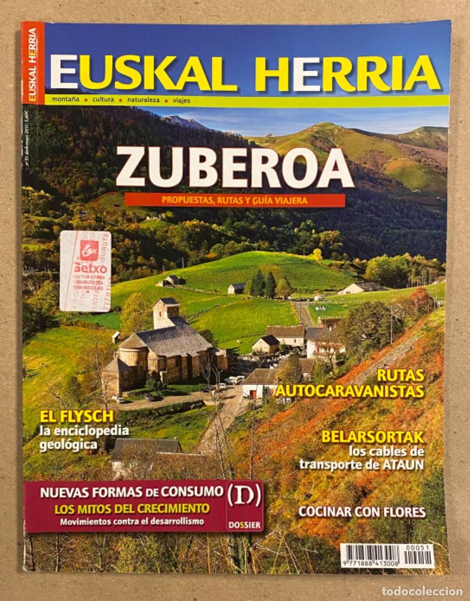 Collezionismo di Riviste e Giornali: REVISTA EUSKAL HERRIA N&deg; 51 (2011). ZUBEROA, EL FLYSCH, BELARSORTAK,,&hellip;