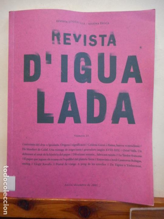 Sammeln von Zeitschriften und Zeitungen: REVISTA D'IGUALADA/SEGONA EPOCA. N&Uacute;MERO. 21. 2005. 410 GR