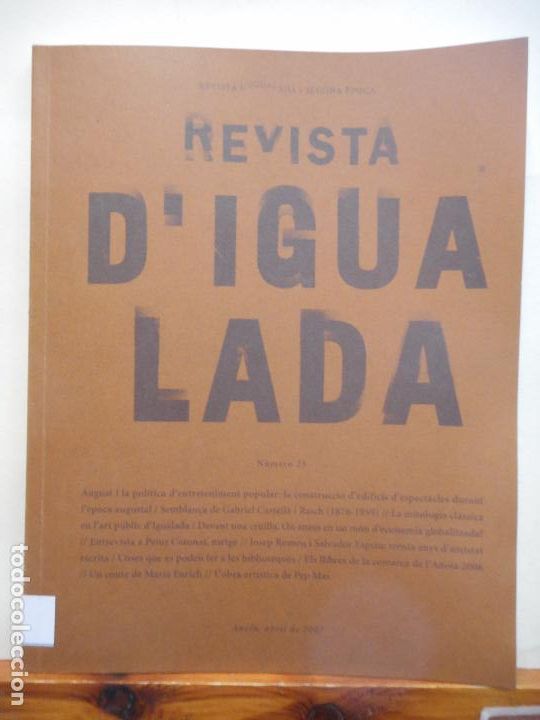 Sammeln von Zeitschriften und Zeitungen: REVISTA D'IGUALADA/SEGONA EPOCA. N&Uacute;MERO. 25. 2007. 410 GR