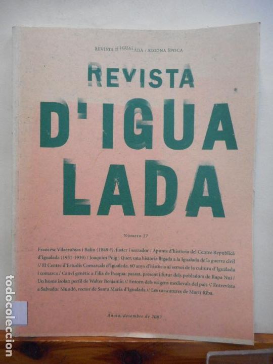 Sammeln von Zeitschriften und Zeitungen: REVISTA D'IGUALADA/SEGONA EPOCA. N&Uacute;MERO. 27. 2007. 410 GR
