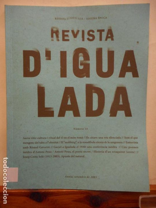 Sammeln von Zeitschriften und Zeitungen: REVISTA D'IGUALADA/SEGONA EPOCA. N&Uacute;MERO 14. 2003. 410 GR