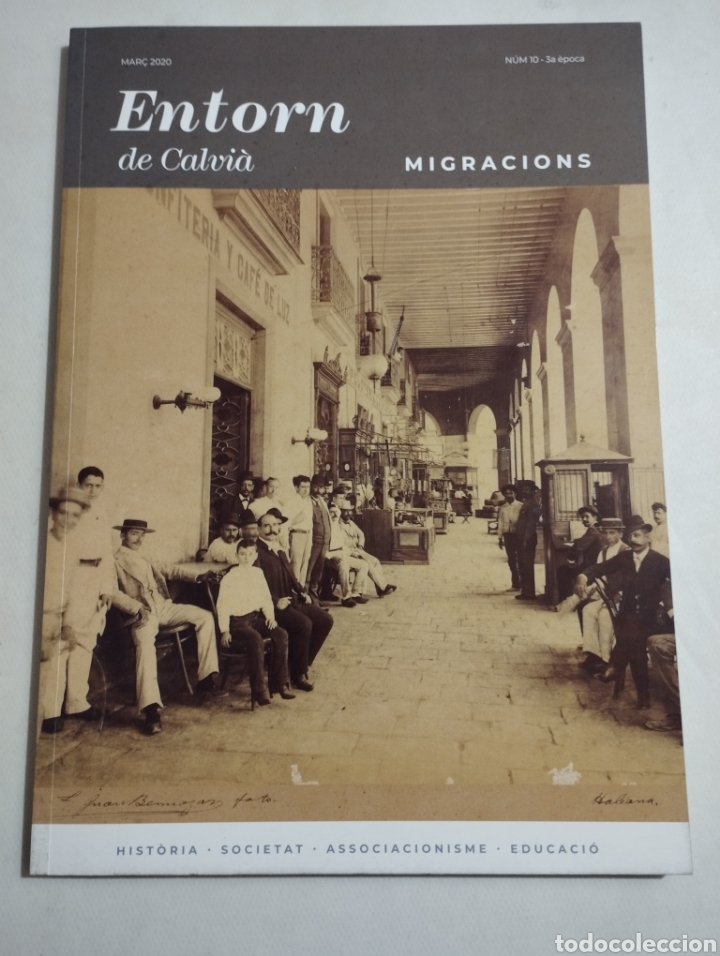 Sammeln von Zeitschriften und Zeitungen: L'EMIGRACI&Oacute; DE CALVI&Agrave; CAP A AM&Egrave;RICA, FRAN&Ccedil;A I ALG&Egrave;RIA (REVISTA ENTORN DE CALVI&Agrave; MAR&Ccedil; 2020)