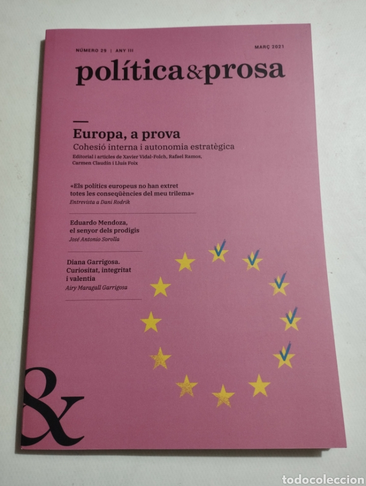 Collection Magazines and Newspapers: REVISTA POL&Iacute;TICA & PROSA N&ordm; 29 (MAR&Ccedil; 2021) EUROPA, A PROVA. COHESI&Oacute; INTERNA I AUTONOMIA ESTRAT&Egrave;GICA