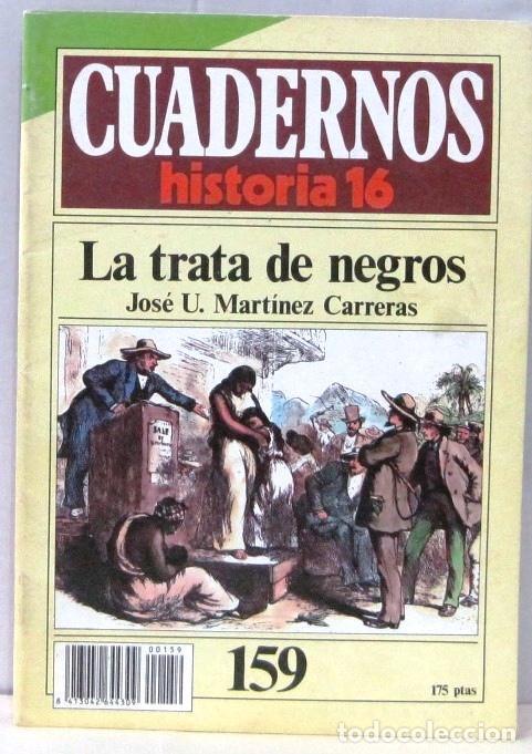 Collezionismo di Riviste e Giornali: CUADERNOS HISTORIA 16 - N&ordm; 159 - LA TRATA DE NEGROS - REVISTA