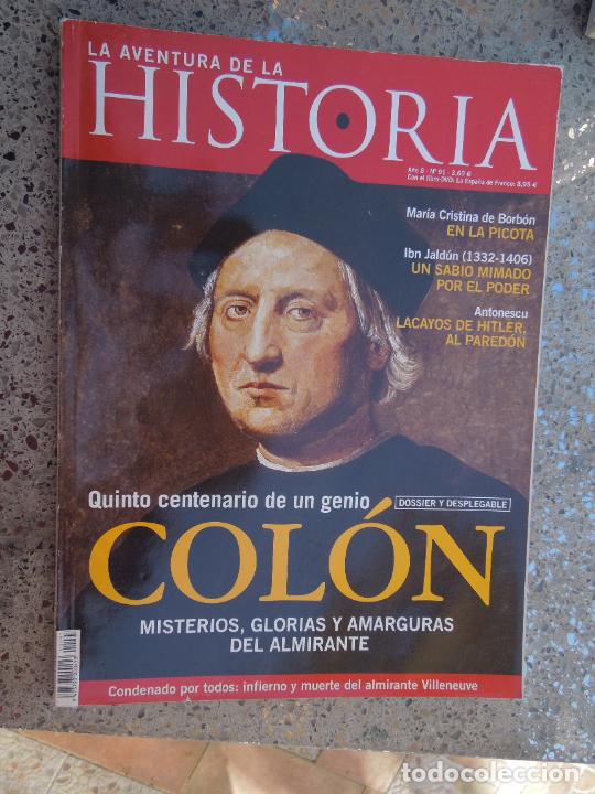 Sammeln von Zeitschriften und Zeitungen: LA AVENTURA DE LA HISTORIA N&ordm; 91- - COLON - LACAYOS DE HITLER - IBN JALDUN