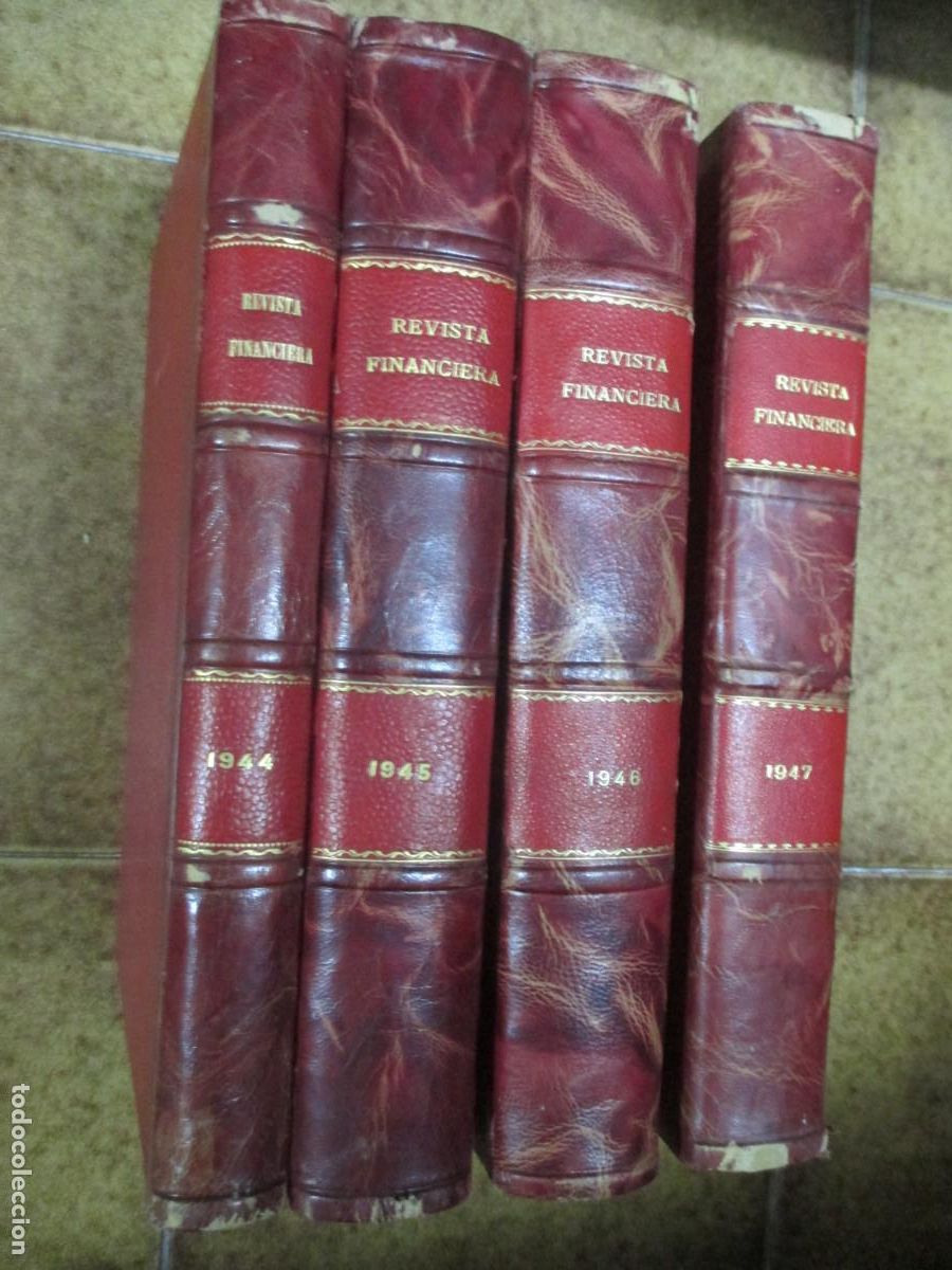 Sammeln von Zeitschriften und Zeitungen: Revista financiera, banca industria comercio... cuatro tomos 1944-45-46-47 Precio por tomo