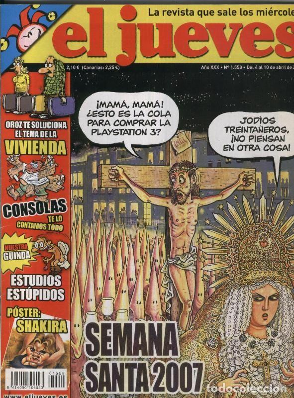 Coleccionismo de Revistas y Peri&oacute;dicos: El Jueves revista semanal numero 1558: semana santa 2007