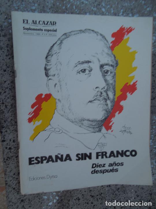 Sammeln von Zeitschriften und Zeitungen: ESPA&Ntilde;A SIN FRANCO , DIEZ A&Ntilde;OS DESPUES- EL ALCAZAR - NOVIEMBRE 1985