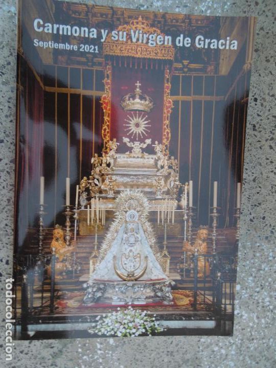 Sammeln von Zeitschriften und Zeitungen: CARMONA Y SU VIRGEN DE GRACIA - SEPTIEMBRE 2021 - 140 PAG