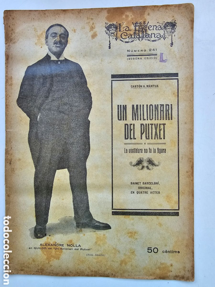 Collection Magazines and Newspapers: Revista de teatro La Escena Catalana n&deg;241 Un milionari del Putxet Gaston A. Mantua 1927