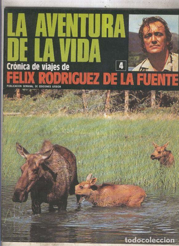 Coleccionismo de Revistas y Peri&oacute;dicos: La aventura de la vida, cronica de viajes de Felix Rodriguez de la Fuente numero 4