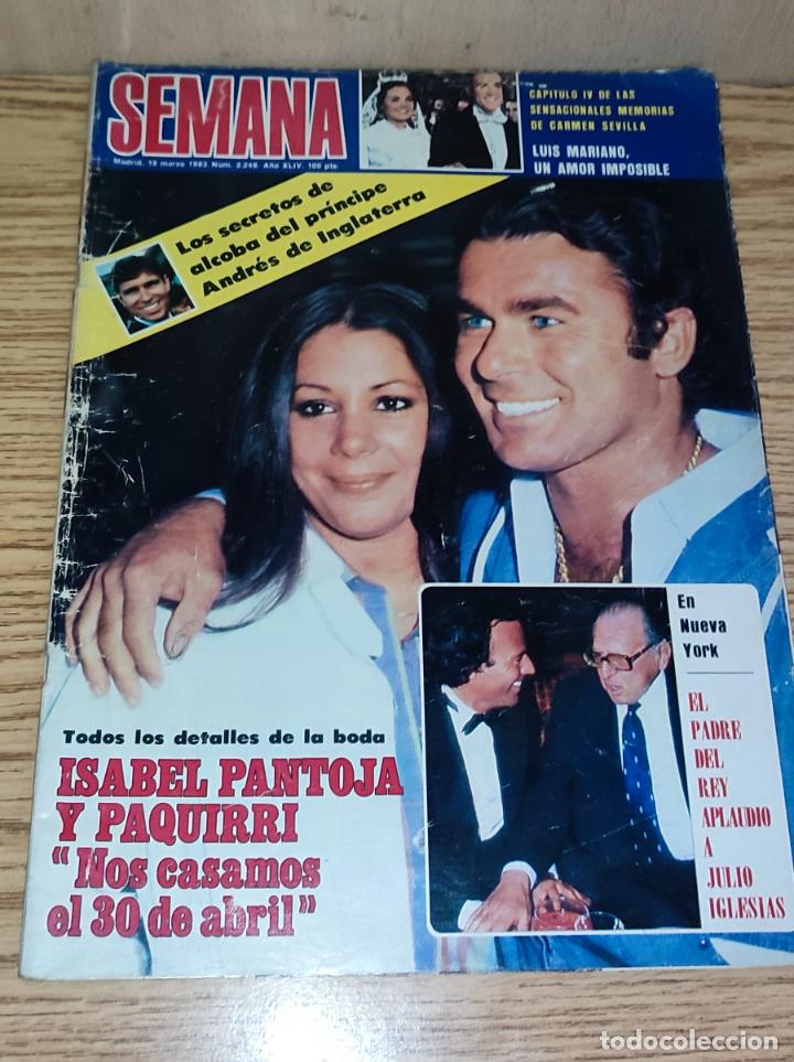Coleccionismo de Revistas y Peri&oacute;dicos: SEMANA: ISABEL PANTOJA, PAQUIRRI, JULIO IGLESIAS