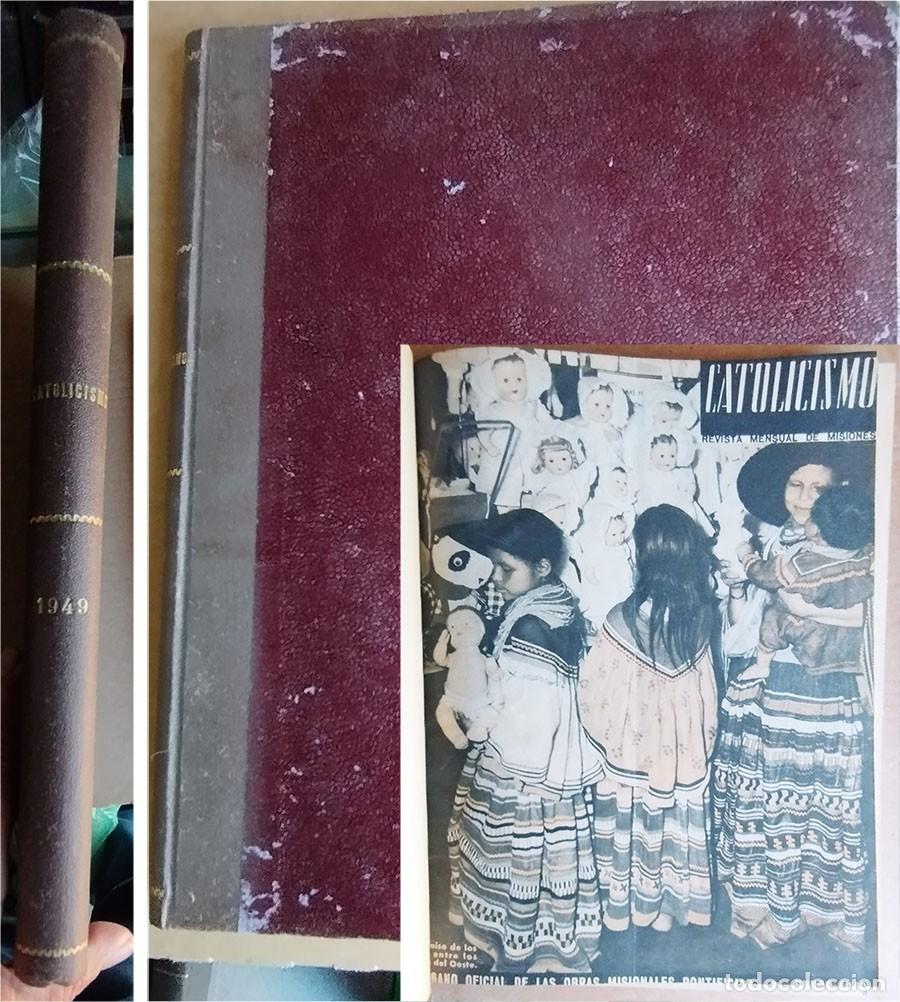 Coleccionismo de revistas y peri&oacute;dicos: REVISTA CATOLICISMO ORGANO OFICIAL DE LAS MISIONES TOMO CON CON EL A&Ntilde;O COMPLETO 1949