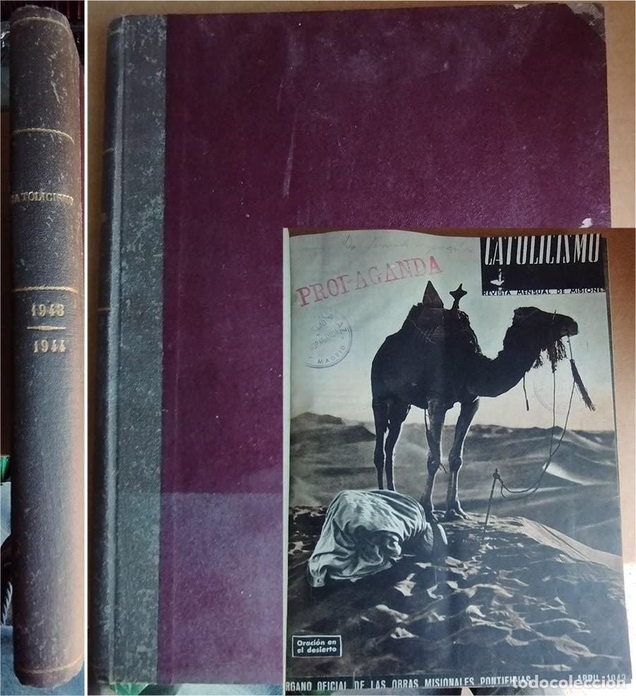 Coleccionismo de revistas y peri&oacute;dicos: REVISTA CATOLICISMO ORGANO OFICIAL DE LAS MISIONES TOMO ABRIL 1943 / NOVIEMBRE 1944