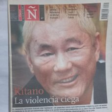 Coleccionismo de Revistas y Periódicos: Ñ, REVISTA DE CULTURA N°67 - KITANO, LA VIOLENCIA CIEGA - 2005. Lote 403069204