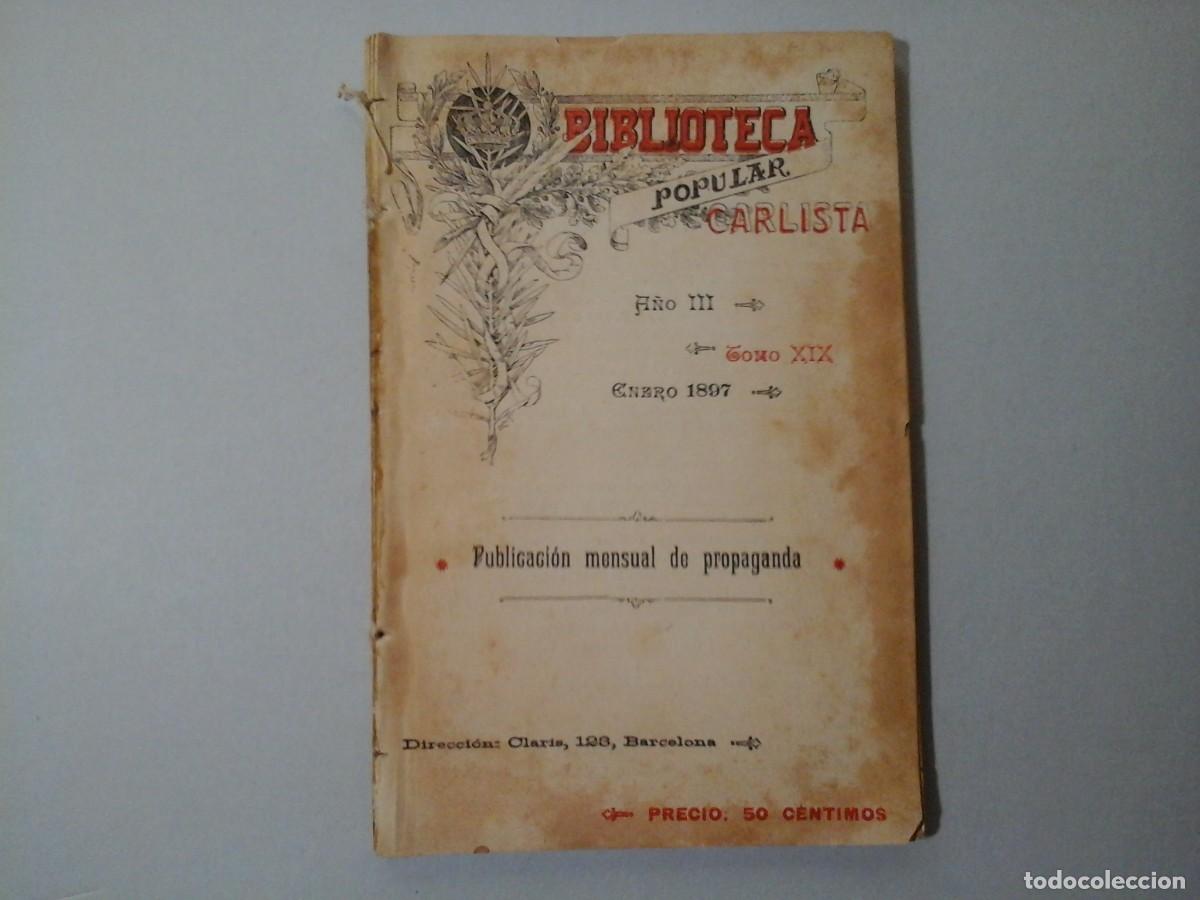Coleccionismo de Revistas y Peri&oacute;dicos: BIBLIOTECA POPULAR CARLISTA. A&Ntilde;O III. TOMO XIX. ENERO 1897. REVISTA. CARLISMO. RARO