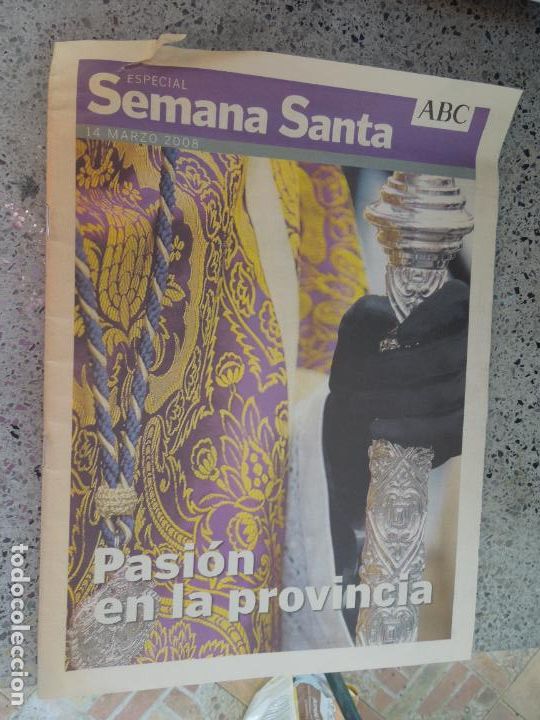 Coleccionismo de Revistas y Peri&oacute;dicos: SEMANA SANTA ESPECIAL . MARZO 2008 - ABC - PASION EN LA PROVINCIA