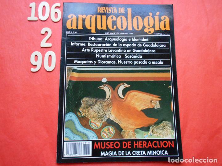 Coleccionismo de revistas y peri&oacute;dicos: REVISTA ARQUEOLOGIA FEBRERO 1990 N&ordm; 106 MAGIA DE LA CRETA MINOICA