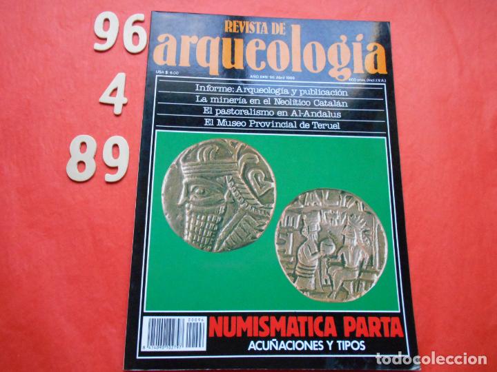 Collezionismo di Riviste e Giornali: REVISTA ARQUEOLOGIA ABRIL 1989 N&ordm; 96 NUMISMATICA PARTA