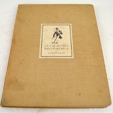 Coleccionismo de Revistas y Periódicos: LA CATALUNYA PINTORESCA, XAVIER NOGUÉS, 1933, 2A EDICIÓN, LLIBRERIA CATALONIA, BARCELONA.