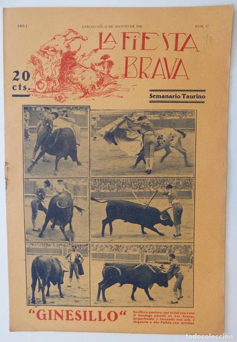 Collezionismo di Riviste e Giornali: La Fiesta Brava Semanario taurino N&uacute;m. 17 A&ntilde;o I - 12 de agosto de 1926 / Ginesillo
