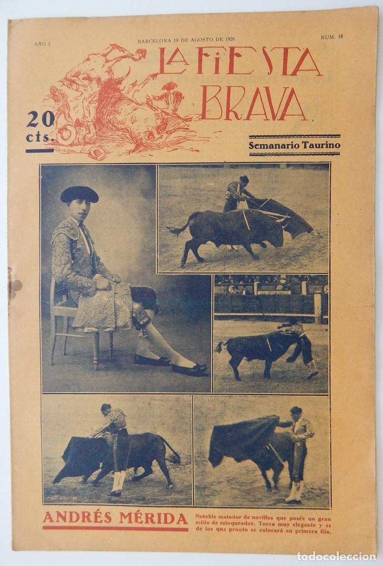 Collezionismo di Riviste e Giornali: La Fiesta Brava Semanario taurino N&uacute;m. 18 A&ntilde;o I - 19 de agosto de 1926 / Andr&eacute;s M&eacute;rida