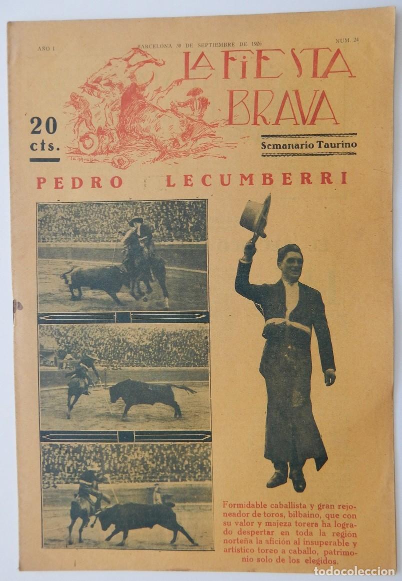 Collezionismo di Riviste e Giornali: La Fiesta Brava Semanario taurino N&uacute;m. 24 A&ntilde;o I - 30 de septiembre de 1926 / Pedro Lecumberri