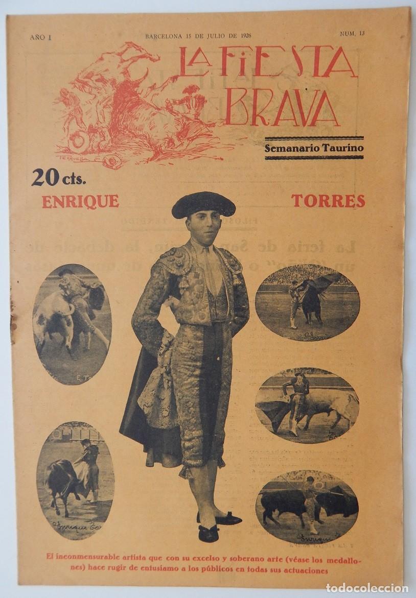 Collezionismo di Riviste e Giornali: La Fiesta Brava Semanario taurino N&uacute;m. 13 A&ntilde;o I - 15 de julio de 1926 / Enrique Torres
