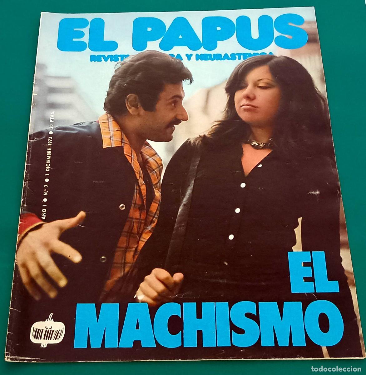 Coleccionismo de Revistas y Peri&oacute;dicos: REVISTA EL PAPUS --- NUMERO 7 ---EL MACHISMO --- DIC 1973