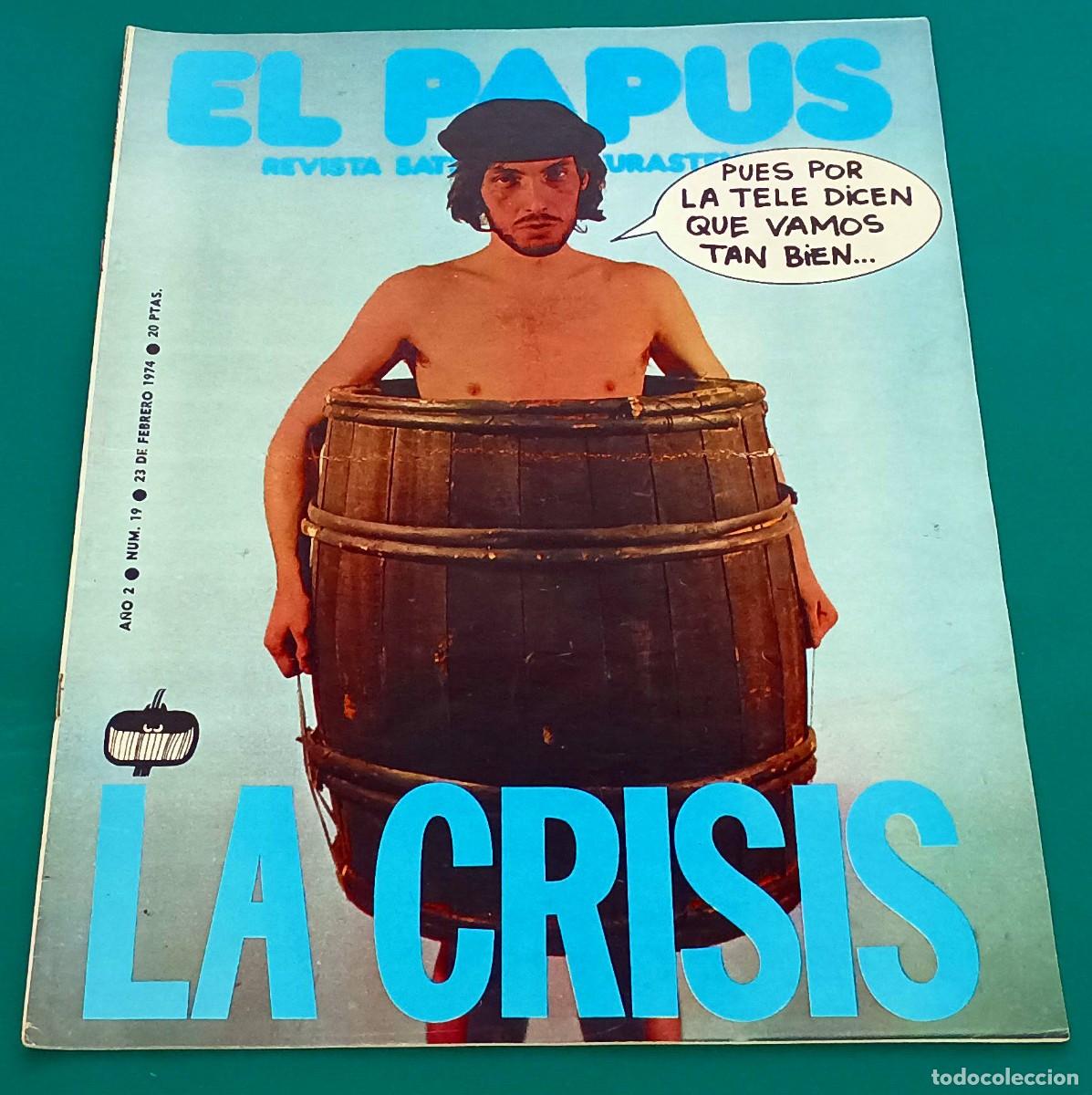 Coleccionismo de Revistas y Peri&oacute;dicos: REVISTA EL PAPUS --- NUMERO 19 --- LA CRISIS --- FEB 1974