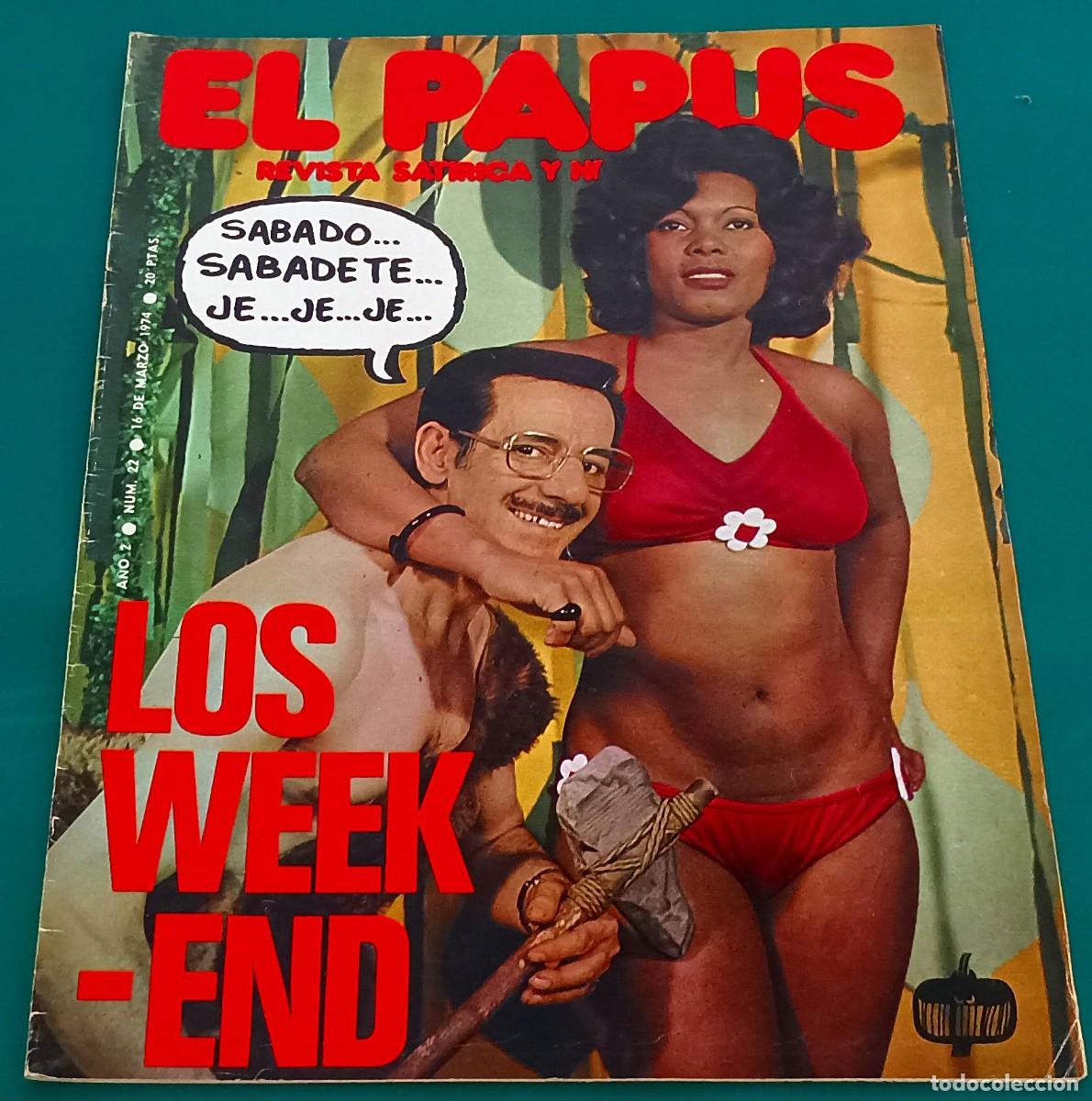 Coleccionismo de Revistas y Peri&oacute;dicos: REVISTA EL PAPUS --- NUMERO 22 --- LOS WEEK-END --- MAR 1974